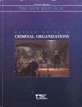 Star Wars D6 - Galaxy Guide 11 - Criminal Organizations (B Grade) (Used) (Eng)